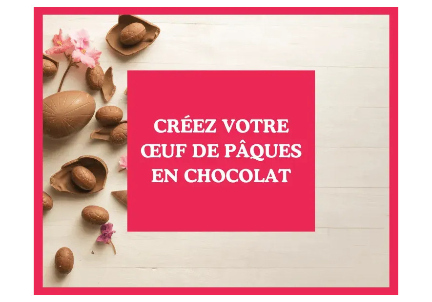 Création d'un œuf de Pâques en chocolat avec Bovetti : Guide DIY de DE CHANDEAU