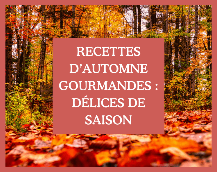 recettes d'automne gourmandes