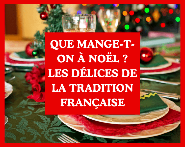 que mange-t-on à Noël ?